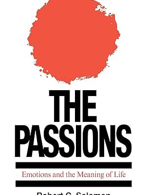 خرید و دانلود نسخه کامل کتاب The Passions: Emotions and the Meaning of Life – Pdf