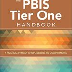 خرید و دانلود نسخه کامل کتاب The PBIS Tier One Handbook: A Practical Approach to Implementing the Champion Model –  +  Pdf
