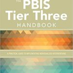 خرید و دانلود نسخه کامل کتاب The PBIS Tier Three Handbook: A Practical Guide to Implementing Individualized Interventions  –  +  Pdf