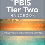 خرید و دانلود نسخه کامل کتاب The PBIS Tier Two Handbook: A Practical Approach to Implementing Targeted Interventions –  +  Pdf