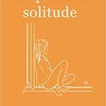 خرید و دانلود نسخه کامل کتاب the perks of solitude: by caitlin kelly  [2021] –  +  pdf
