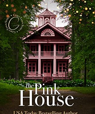 خرید و دانلود نسخه کامل کتاب The Pink House: An enchanting story of love lost and love found (GraceTown Book 1) Kindle Edition –  +  PDF