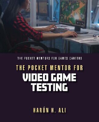 خرید و دانلود نسخه کامل کتاب The Pocket Mentor for Video Game Testing