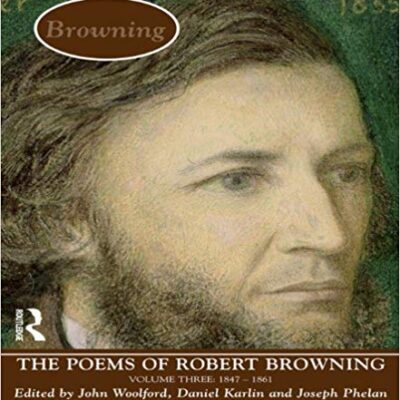 خرید و دانلود نسخه کامل کتاب The Poems of Browning: Volume Three: 1846 – 1861 (Longman Annotated English Poets)