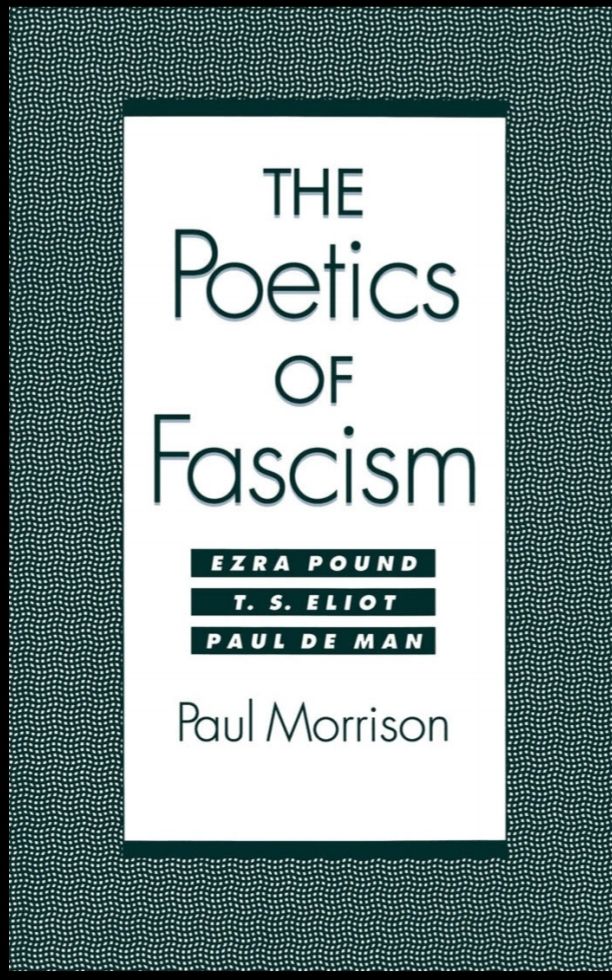 خرید و دانلود نسخه کامل کتاب The Poetics of Fascism: Ezra Pound, T.S. Eliot, Paul de Man – PDF_68440e8d8a4d5.jpeg خرید و دانلود نسخه کامل کتاب The Poetics of Fascism: Ezra Pound, T.S. Eliot, Paul de Man – PDF
