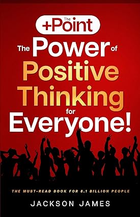 خرید و دانلود نسخه کامل کتاب The +Point: The Power of Positive Thinking for Everyone!: A 28-Day Self-Development Guide to Overcoming Negative Thinking, Anxiety, and Poor Motivation by Developing a Positive Mindset – + Pdf_684546545bd7c.jpeg خرید و دانلود نسخه کامل کتاب The +Point: The Power of Positive Thinking for Everyone!: A 28-Day Self-Development Guide to Overcoming Negative Thinking, Anxiety, and Poor Motivation by Developing a Positive Mindset – + Pdf
