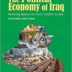 خرید و دانلود نسخه کامل کتاب The Political Economy of Iraq: Restoring Balance in a Post-Conflict Society (2nd Edition) –  Pdf