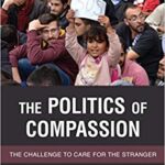 خرید و دانلود نسخه کامل کتاب The Politics of Compassion:  The Challenge to Care for the Stranger –  PDF
