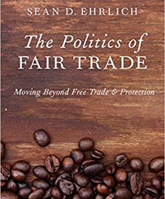 خرید و دانلود نسخه کامل کتاب The Politics of Fair Trade:  Moving Beyond Free Trade and Protection