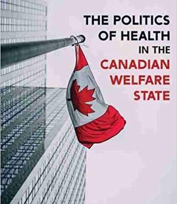 خرید و دانلود نسخه کامل کتاب The Politics of Health in the Canadian Welfare State[2020] –  PDF