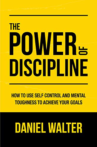 خرید و دانلود نسخه کامل کتاب The Power of Discipline: How to Use Self Control and Mental Toughness to Achieve Your Goals Kindle Edition – + PDF_683d77ee9dd22.jpeg خرید و دانلود نسخه کامل کتاب The Power of Discipline: How to Use Self Control and Mental Toughness to Achieve Your Goals Kindle Edition – + PDF