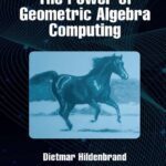 خرید و دانلود نسخه کامل کتاب The Power of Geometric Algebra Computing: For Engineering and Quantum Computing