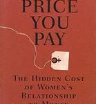 خرید و دانلود نسخه کامل کتاب The price you pay : the hidden cost of women’s relationship to money – PDF