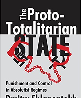 خرید و دانلود نسخه کامل کتاب The Proto-totalitarian State:  Punishment and Control in Absolutist Regimes –  PDF