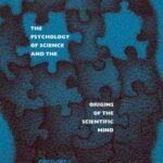 خرید و دانلود نسخه کامل کتاب The psychology of science and the origins of the scientific mind –  PDF