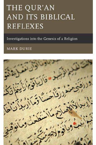 خرید و دانلود نسخه کامل کتاب The Qur’an and Its Biblical Reflexes: Investigations Into the Genesis of a Religion – Pdf_68460813a5a6c.jpeg خرید و دانلود نسخه کامل کتاب The Qur’an and Its Biblical Reflexes: Investigations Into the Genesis of a Religion – Pdf