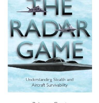 خرید و دانلود نسخه کامل کتاب The radar game: Understanding stealth and aircraft survivability –  PDF