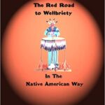 خرید و دانلود نسخه کامل کتاب The Red Road to Wellbriety: In The Native American Way –  +  pdf
