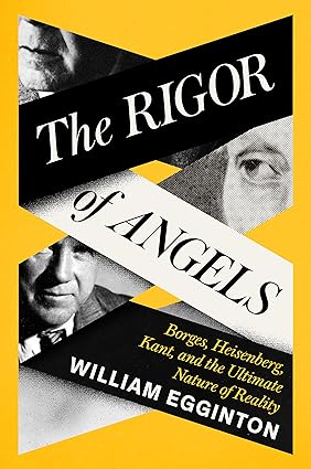 خرید و دانلود نسخه کامل کتاب The Rigor of Angels: Borges, Heisenberg, Kant, and the Ultimate Nature of Reality – Pdf_6845ee647891c.jpeg خرید و دانلود نسخه کامل کتاب The Rigor of Angels: Borges, Heisenberg, Kant, and the Ultimate Nature of Reality – Pdf