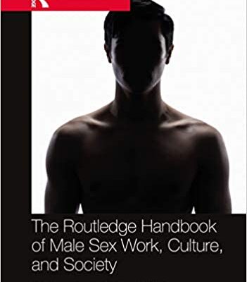 خرید و دانلود نسخه کامل کتاب The Routledge Handbook of Male Sex Work, Culture, and Society (Routledge International Handbooks) –  PDF