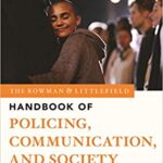 خرید و دانلود نسخه کامل کتاب The Rowman & Littlefield Handbook of Policing, Communication, and Society –  Pdf