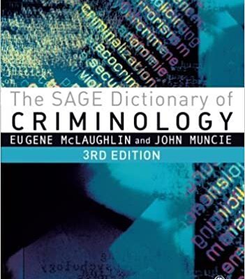 خرید و دانلود نسخه کامل کتاب The SAGE Dictionary of Criminology by McLaughlin. Eugene ( 2012 )  –  +  PDF