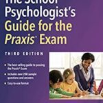 خرید و دانلود نسخه کامل کتاب The School Psychologist’s Guide for the Praxis® Exam (3rd Edition) –  PDF