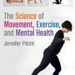 خرید و دانلود نسخه کامل کتاب The Science of Movement, Exercise, and Mental Health –  +  Pdf