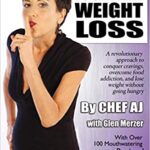 خرید و دانلود نسخه کامل کتاب The Secrets to Ultimate Weight Loss: A revolutionary approach to conquer cravings, overcome food addiction, and lose weight without going hungry –  +  Pdf