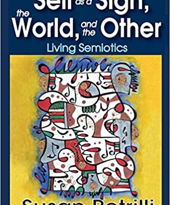 خرید و دانلود نسخه کامل کتاب The Self as a Sign, the World, and the Other: Living Semiotics –  Pdf