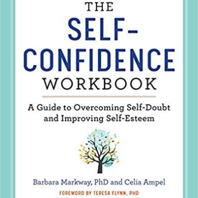 خرید و دانلود نسخه کامل کتاب The Self Confidence Workbook A Guide to Overcoming Self-Doubt and Improving Self-Esteem –  Pdf