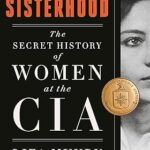 خرید و دانلود نسخه کامل کتاب The Sisterhood: The Secret History of Women at the CIA –  +  Pdf