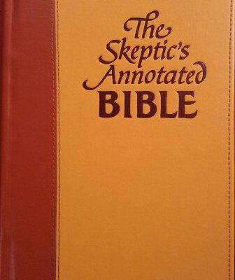 خرید و دانلود نسخه کامل کتاب The Skeptic’s Annotated Bible: The King James Version from a Skeptic’s Point of View –  +  Pdf