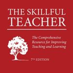 خرید و دانلود نسخه کامل کتاب The Skillful Teacher: The Comprehensive Resource for Improving Teaching and Learning (7th Edition) –  Pdf
