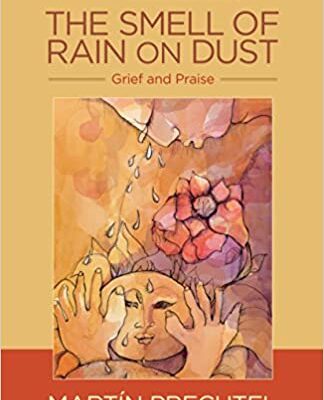 خرید و دانلود نسخه کامل کتاب The Smell of Rain on Dust: Grief and Praise –  +  Pdf