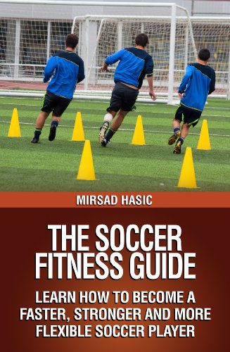 خرید و دانلود نسخه کامل کتاب The Soccer Fitness Guide – Learn How to Become a Faster, Stronger and More Flexible Soccer Player –  +  Pdf_68458ccaedd7e.jpeg خرید و دانلود نسخه کامل کتاب The Soccer Fitness Guide – Learn How to Become a Faster, Stronger and More Flexible Soccer Player –  +  Pdf