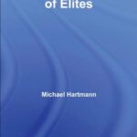 خرید و دانلود نسخه کامل کتاب The Sociology of Elites (Routledge Series in Social and Political Thought) –  PDF