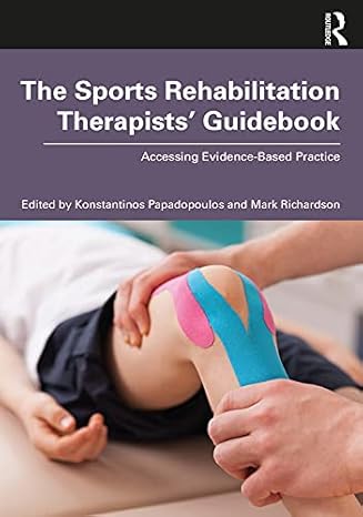 خرید و دانلود نسخه کامل کتاب The Sports Rehabilitation Therapists’ Guidebook: Accessing Evidence-Based Practice – PDF_6845447527614.jpeg خرید و دانلود نسخه کامل کتاب The Sports Rehabilitation Therapists’ Guidebook: Accessing Evidence-Based Practice – PDF