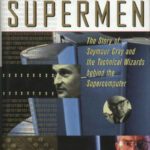 خرید و دانلود نسخه کامل کتاب The supermen: the story of Seymour Cray and the supercomputer