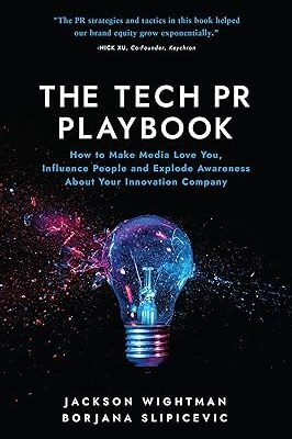 خرید و دانلود نسخه کامل کتاب The Tech PR Playbook: How to Make Media Love You, Influence People and Explode Awareness About Your Innovation Company –  +  Pdf