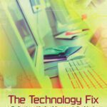 خرید و دانلود نسخه کامل کتاب The Technology Fix: The Promise and Reality of Computers in Our Schools