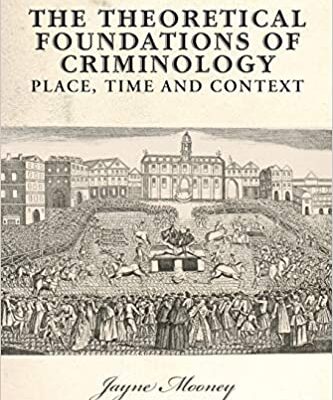 خرید و دانلود نسخه کامل کتاب The Theoretical Foundations of Criminology: Place, Time and Context –  Pdf