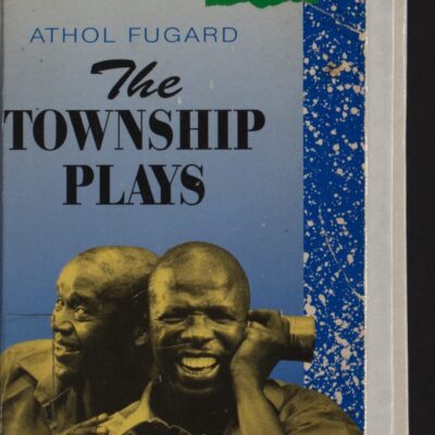 خرید و دانلود نسخه کامل کتاب The Township Plays: No-Good Friday; Nongogo; The Coat; Sizwe Bansi is Dead; The Island –  Pdf