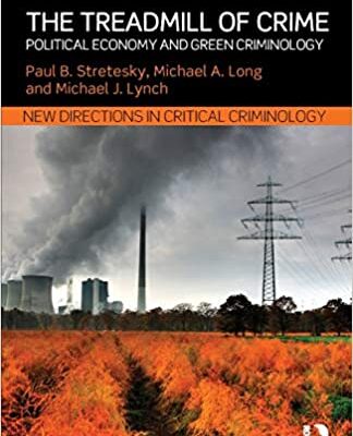 خرید و دانلود نسخه کامل کتاب The Treadmill of Crime: Political Economy and Green Criminology –  Pdf