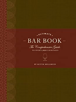 خرید و دانلود نسخه کامل کتاب The Ultimate Bar Book: The Comprehensive Guide to Over 1,000 Cocktails –  +  Pdf