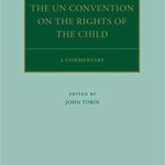خرید و دانلود نسخه کامل کتاب The UN Convention on the Rights of the Child:  A Commentary (Oxford Commentaries on International Law)