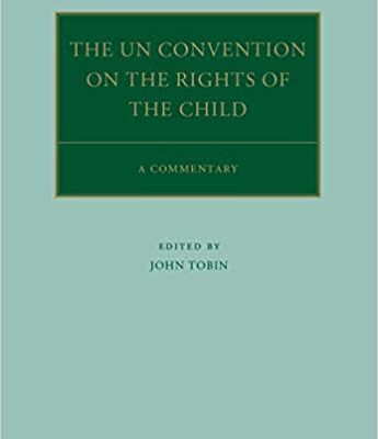 خرید و دانلود نسخه کامل کتاب The UN Convention on the Rights of the Child:  A Commentary (Oxford Commentaries on International Law)