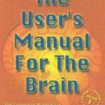 خرید و دانلود نسخه کامل کتاب The User’s Manual for the Brain –  PDF