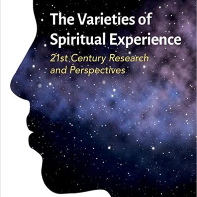 خرید و دانلود نسخه کامل کتاب The Varieties of Spiritual Experience: 21st Century Research and Perspectives –  Pdf