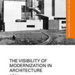 خرید و دانلود نسخه کامل کتاب The Visibility of Modernization in Architecture A Debate –  Pdf
